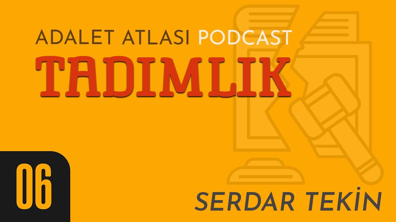 Adalet Atlası #6 Tadımlık - Serdar Tekin