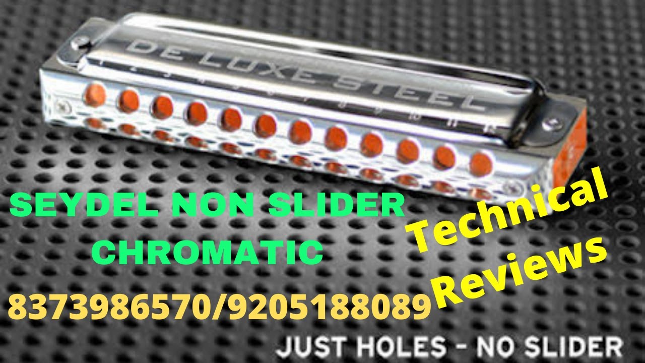 Seydel Non Slider Chromatic Harmonica |Technical Reviews - Chayan Chatterjee