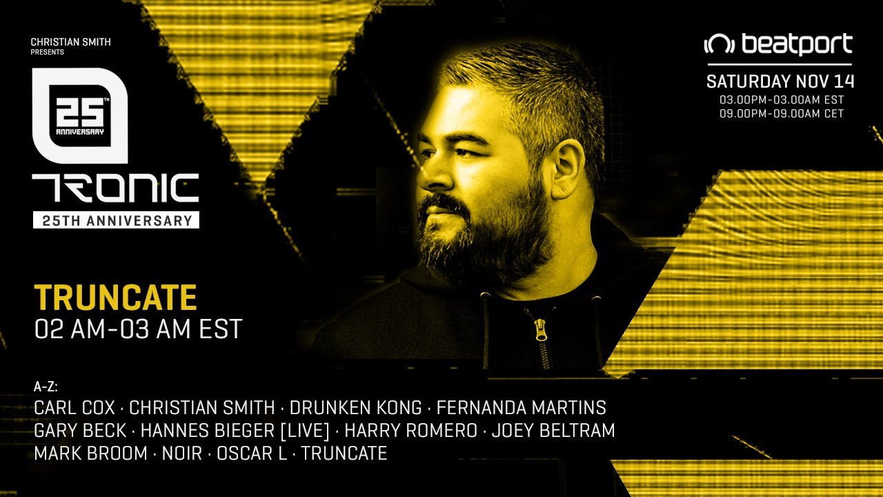 Truncate DJ set - Tronic 25th Anniversary | @Beatport Live