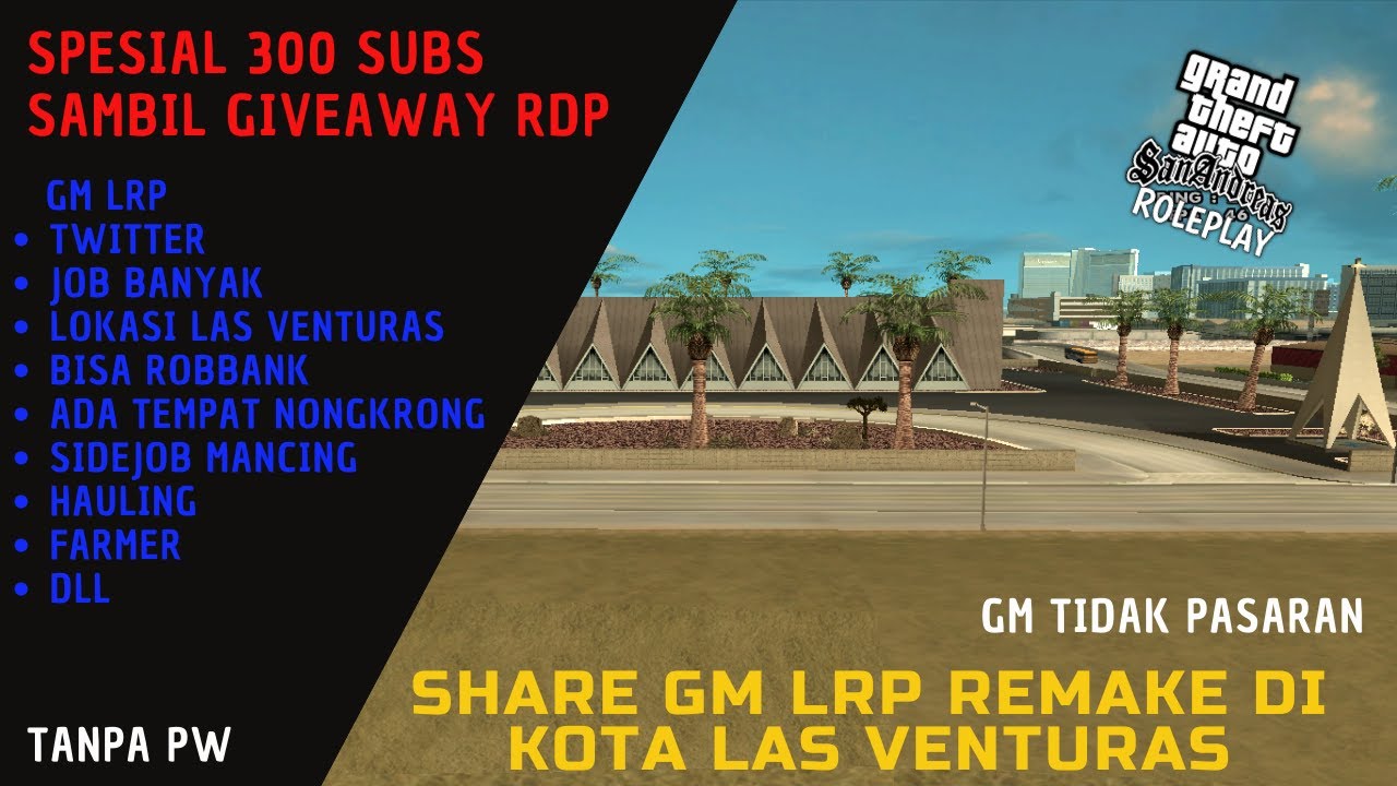 SPESIAL SHARE GM LAS VENTURAS RP DAN GIVEAWAY RDP Support Lemehost?? || langsung Join Discord