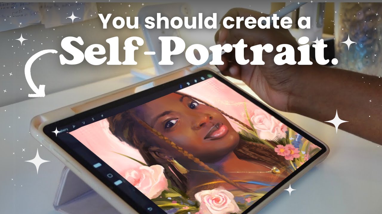 The Importance of Self Portraits || Full Process + Tips and Advice!💐✨