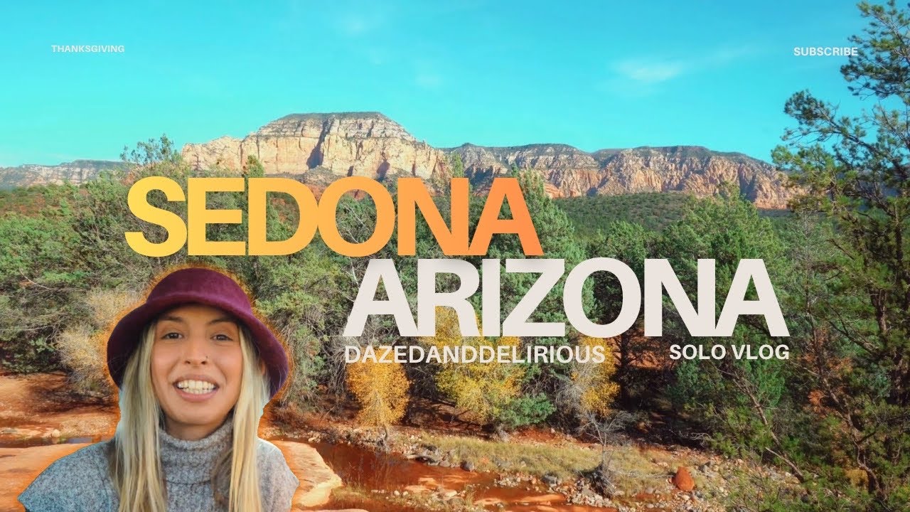 Thanksgiving in Sedona - Arizona 🇺🇸 This Place Is Unreal! 😮 Solo Vlog!