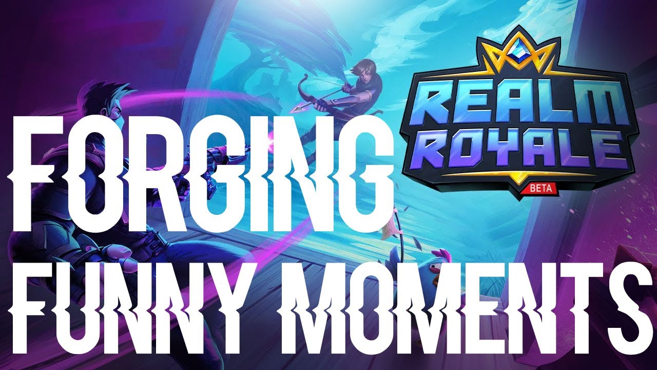FORGING (REALM ROYALE) FUNNY MOMENTS