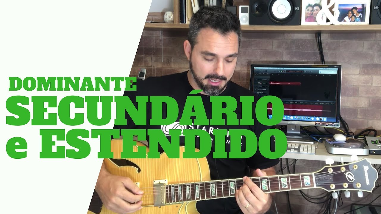 Dominante secund&aacute;rio e estendido (Harmonia 3 - semana 04)