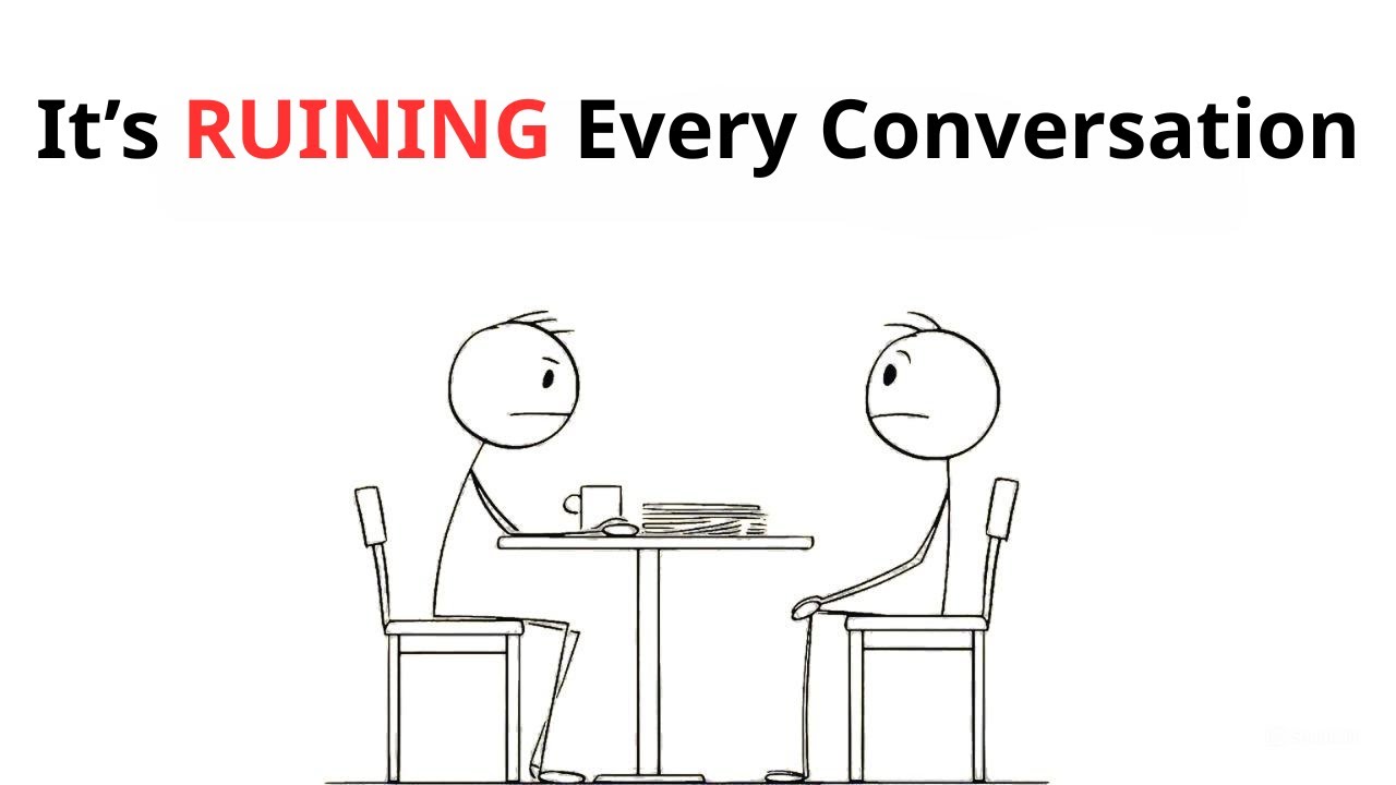 Stop Doing This – It’s RUINING Your Conversation