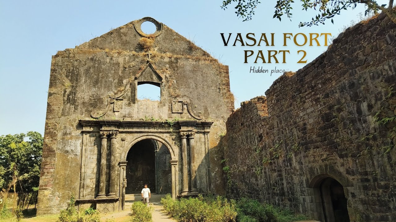 Vasai fort | part 2 || #vasaifort #hiddenplace #vlog 
