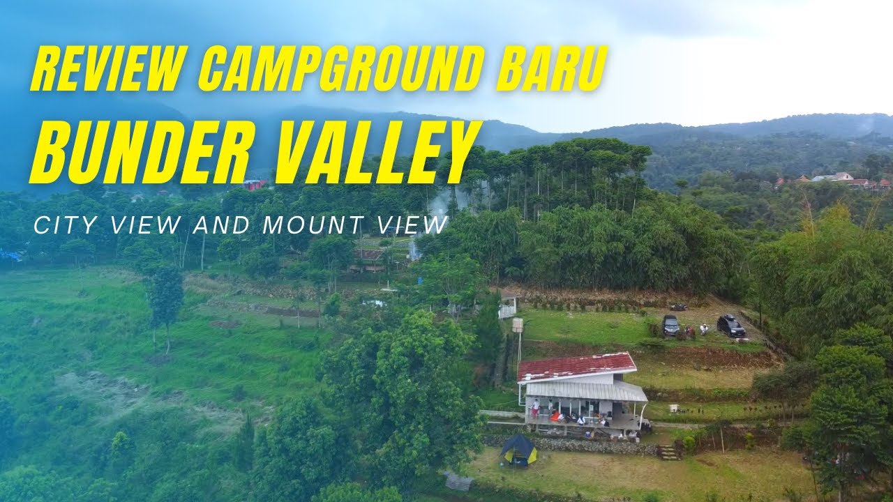 Review Camping Ground Baru Bunder Valley