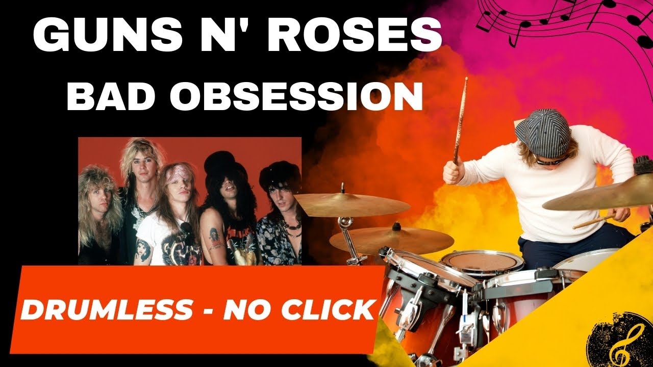 Drumless♬ Guns N' Roses - Bad Obsession | no drums | no click |