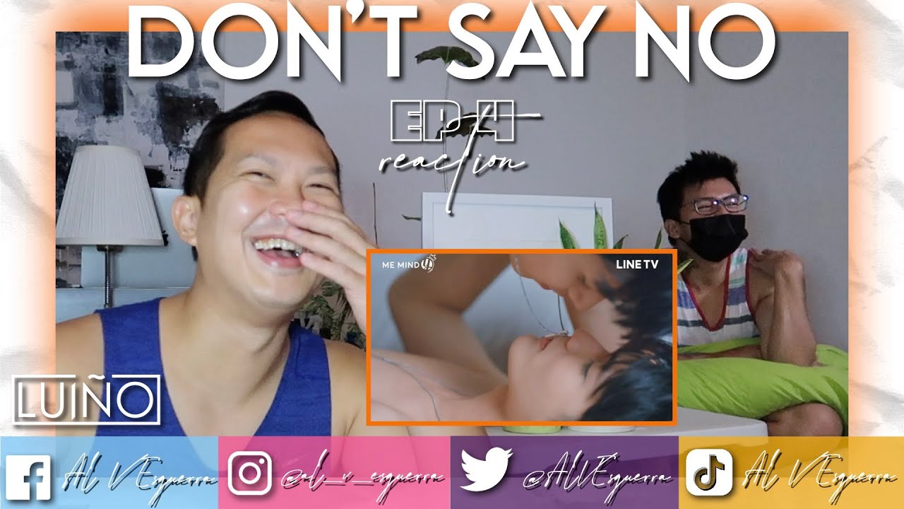 DON'T SAY NO EP 4 REACTION