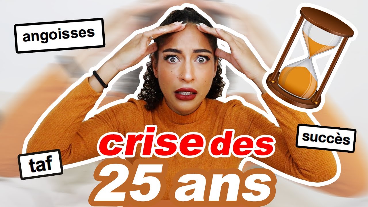 CRISE DE LA VINGTAINE (+ CONSEILS)