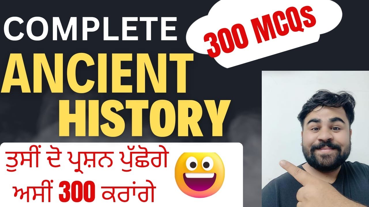 ANCIENT HISTORY - MEGA SESSION - PART 1st - Complete Through MCQs for PSSSB , Punjab Exams - Phankar