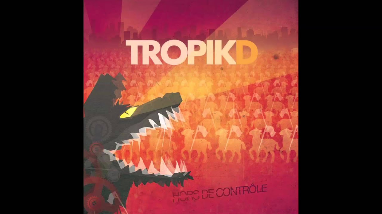 TropikD - Inconscience - Album Hors de contr&ocirc;le