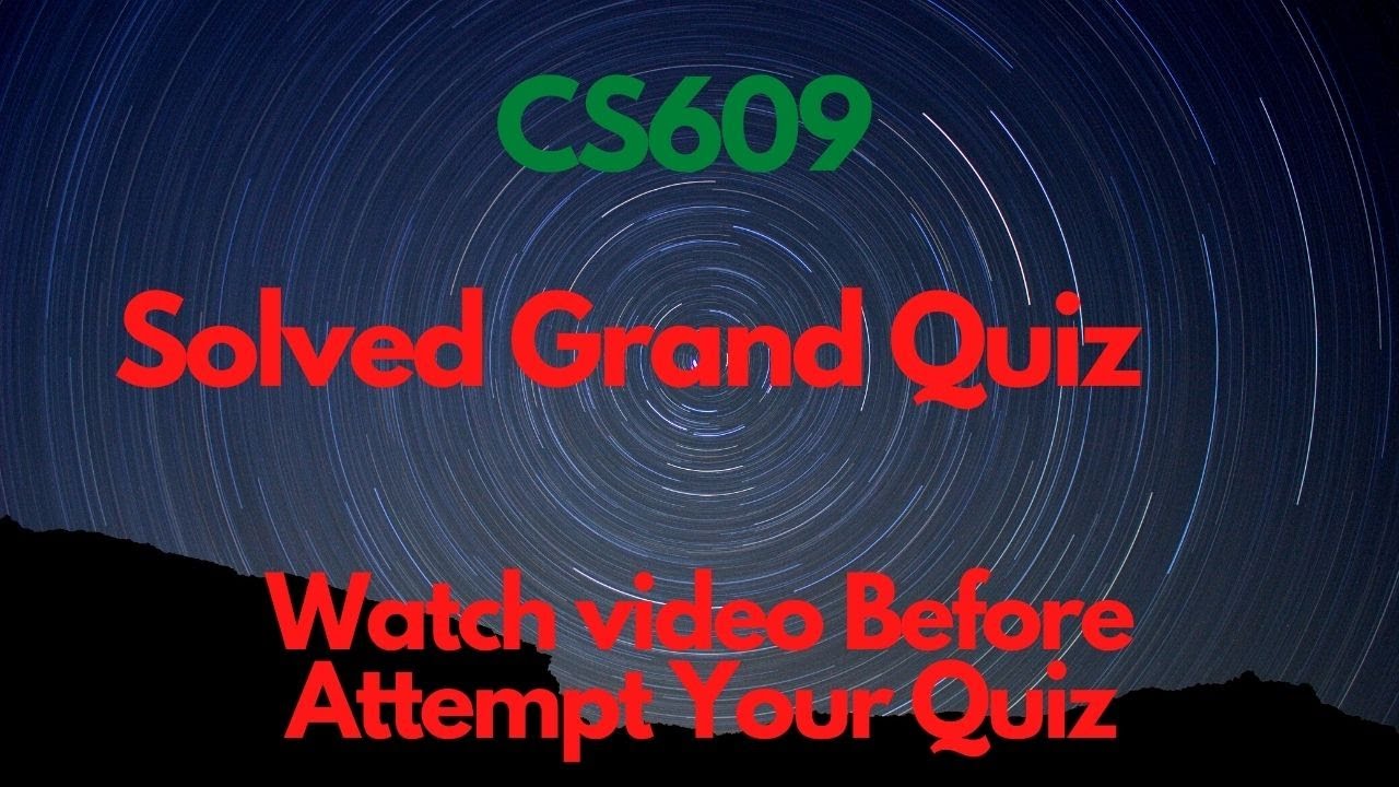 Cs609 Solved Grand Quiz Fall 2020 |midterm grand Quiz cs609| cs609 grand quiz solution|cs609