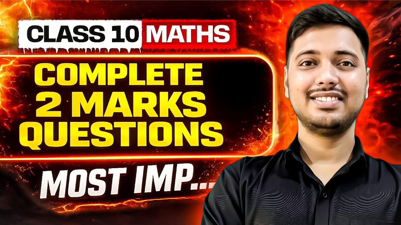 CLASS 10 - MATHS - 100 - 2 MARK MOST IMP QUESTION - PART - 2