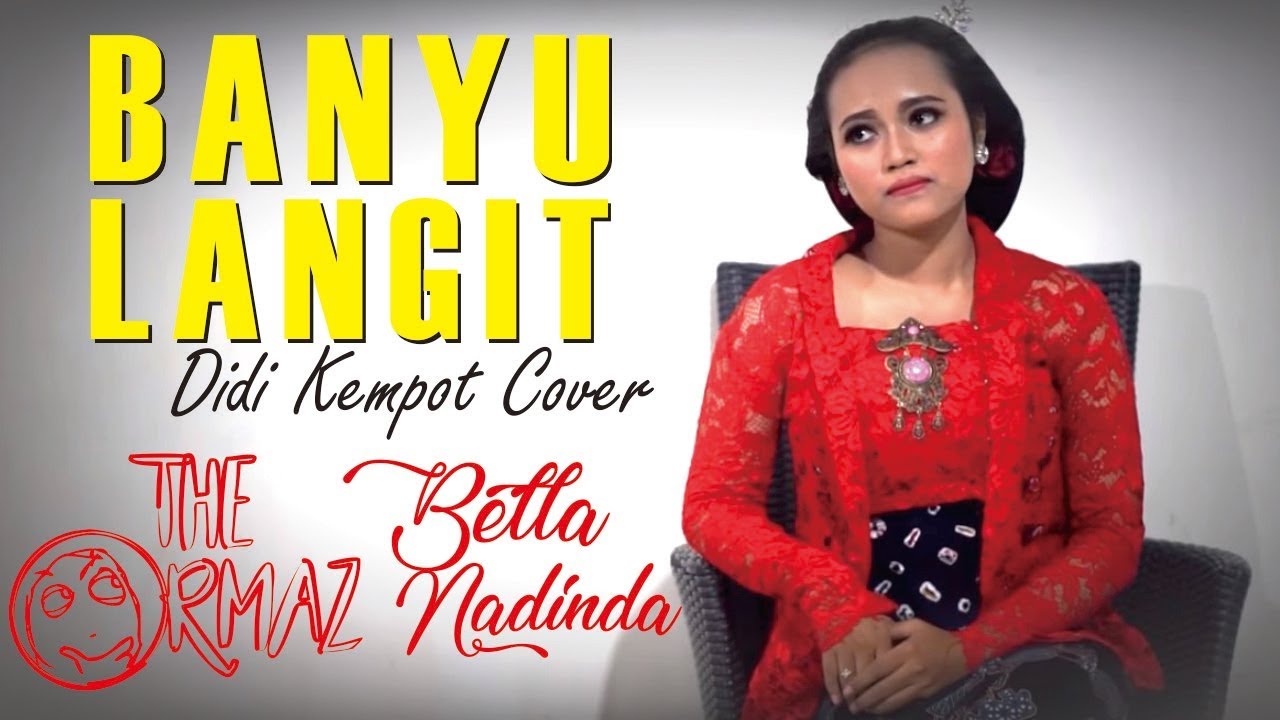 BANYU LANGIT - CONGDUT Keroncong Dangdut Akustik - Bella Nadinda & The Ormaz (Didi Kempot Cover)
