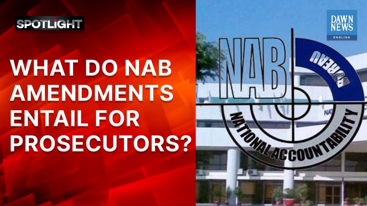A NAB prosecutor's POV on NAB Amendments | Spotlight | Dawn New English