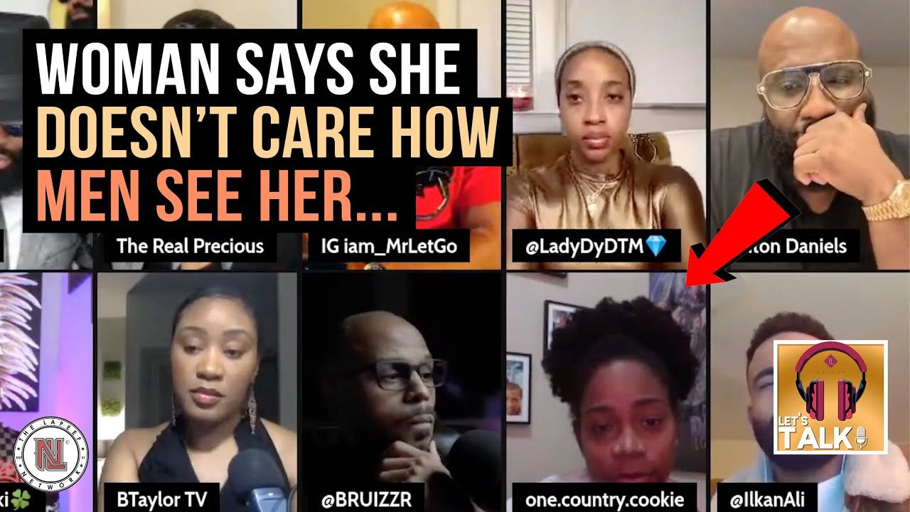 Woman Says She Doesn't Care How Men See Her, Anton Calls Cap the Attitude | Lapeef 