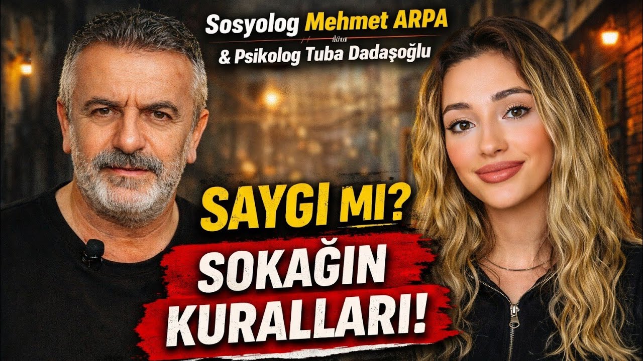 Saygı Görmek İstiyorsan Bunları Yap! 🔥Sosyolog Mehmet Arpa ve Tuba Dadaşoğlu’ndan Dev Analiz!