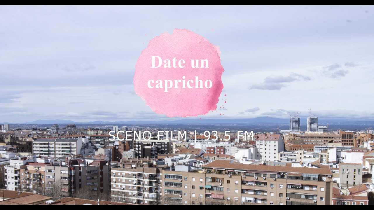 DATE UN CAPRICHO | SCENOFILM
