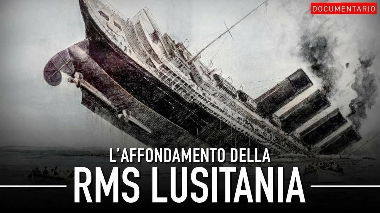 Il naufragio del Lusitania | Documentario
