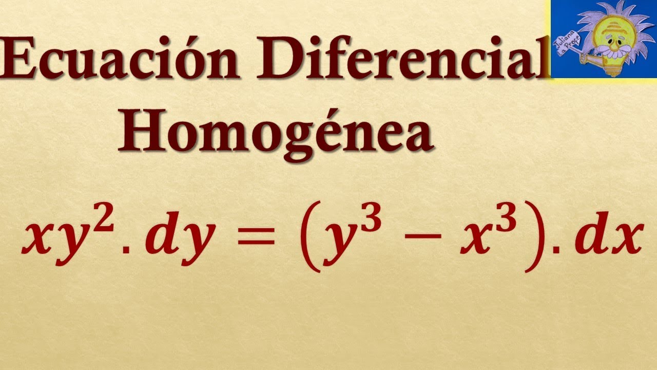 👩‍🏫 Cómo identificar y resolver una ECUACIÓN DIFERENCIAL HOMOGÉNEA | Juliana la Profe