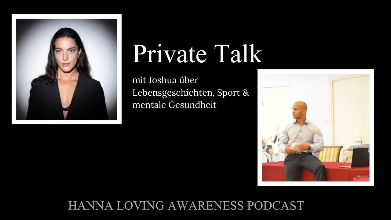 Private Talk mit Joshua über Lebensgeschichten, Sport & mentale Gesundheit