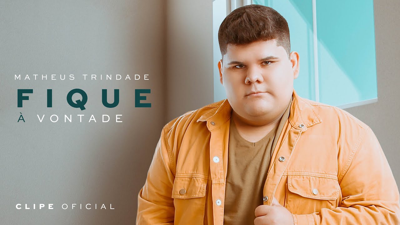 Fique à Vontade - Matheus Trindade (Clipe Oficial)