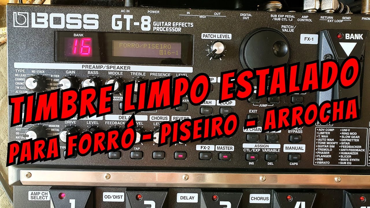 Boss GT-8 / Timbre Clean P/ Forró - Pisadinha - Arrocha e Outros