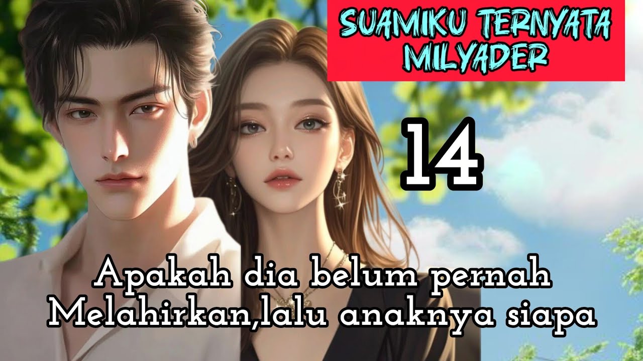Part:14 Apakah dia belum pernah Melahirkan,lalu anaknya siapa.