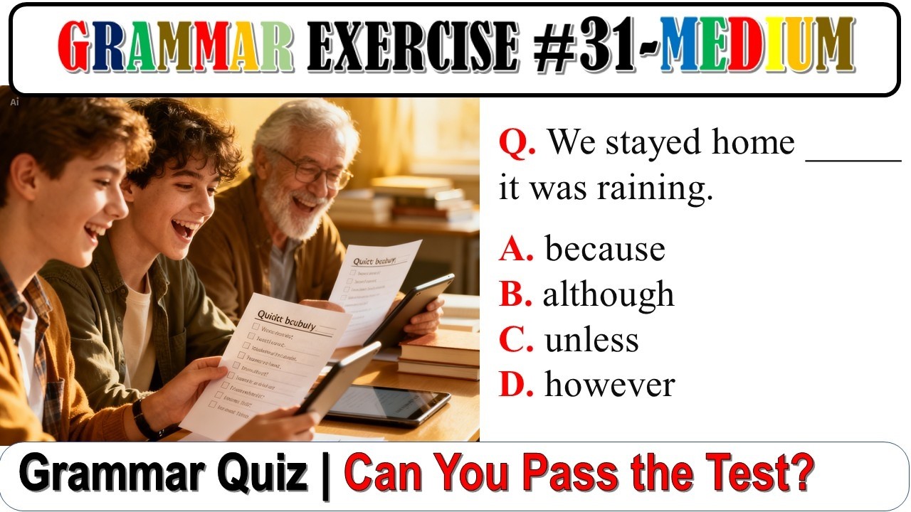 Grammar exercise 31:  Medium Grammar Quiz | Can You Pass the Test?  : MEDIUM level