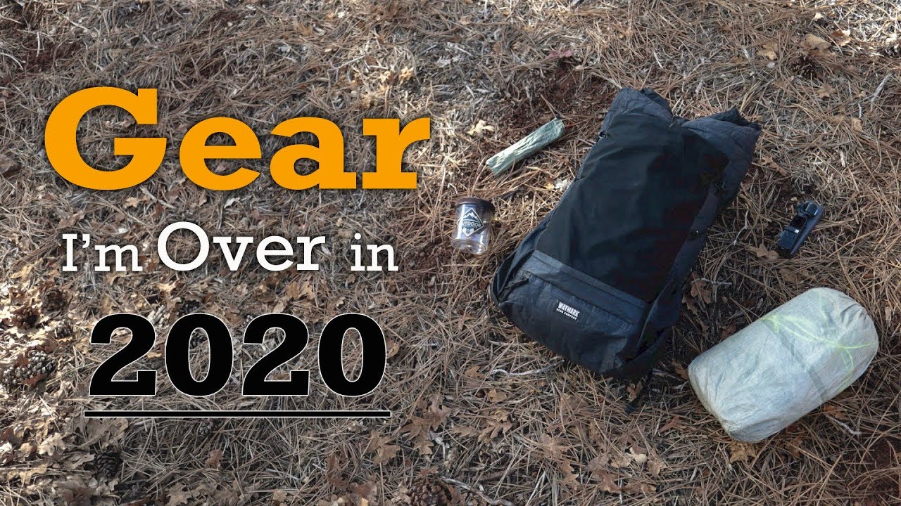 Backpacking Gear I'm OVER in 2020
