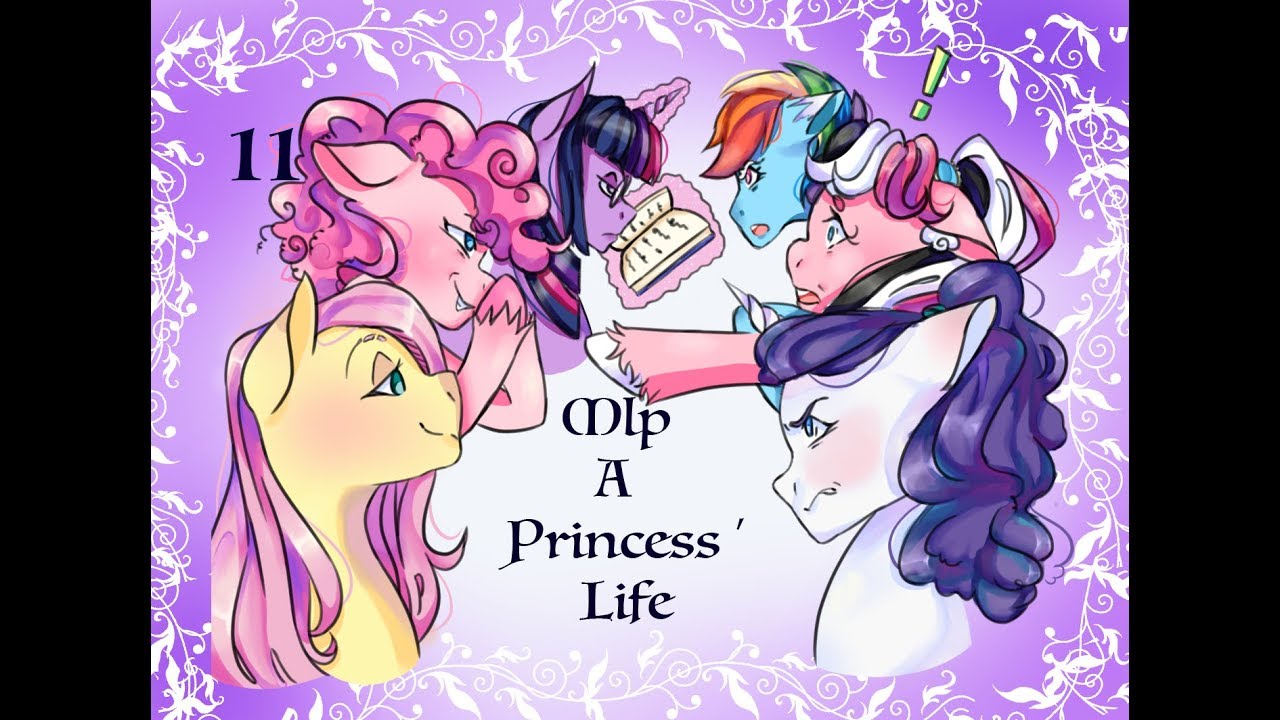 Mlp A Princess' Life Ep11 | The Beginning of the Storm