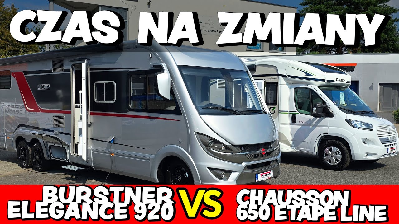 Czy Burstner Elegance 920  czy Chausson 650 Etape LIne - 2024