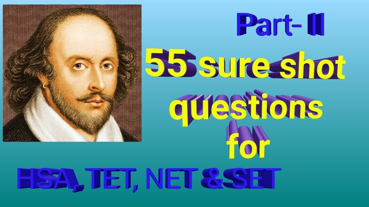55 Sure short Questions On William Shakespeare / HSA English / K.Tet / NET & SET / Kerala PSC Exams