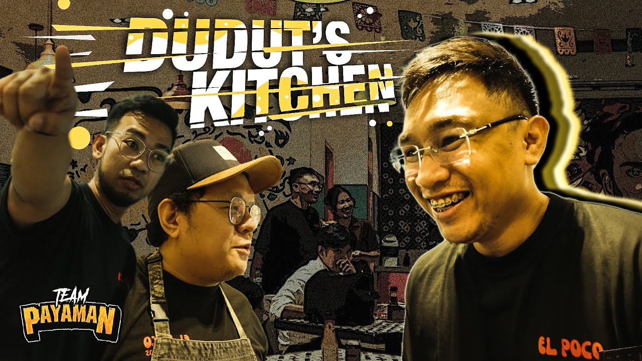 DUDUT'S KITCHEN DAYO | EL POCO CANTINA