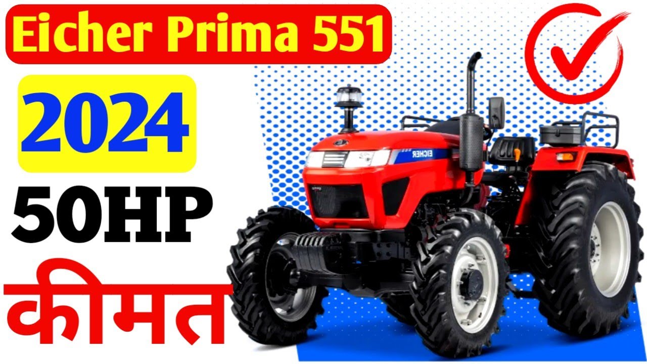 Eicher Prima 551 50HP Tractor || 2024 Model Eicher Prima 4wd Tractor || Price Engine Specifications