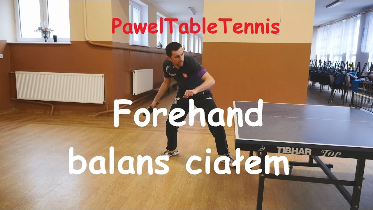 Forehand balans ciałem - Tenis Stołowy