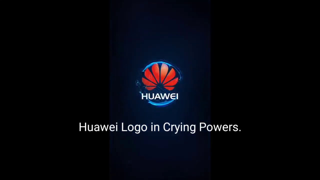Huawei Logo in Crying Powers (Special 900 Subscriptions).