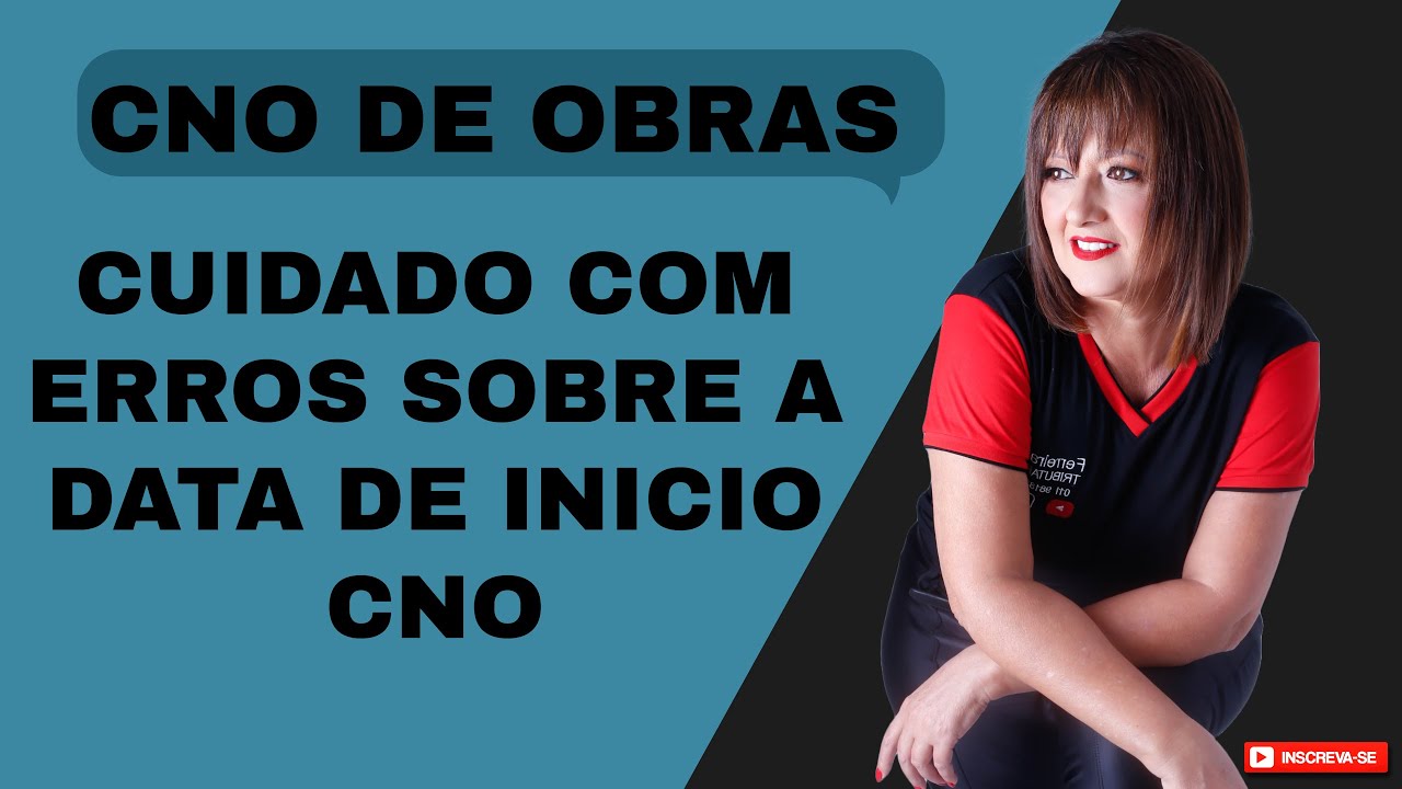 Erro na data de início do CNO pode te fazer perder dinheiro no SERO! ⚠️