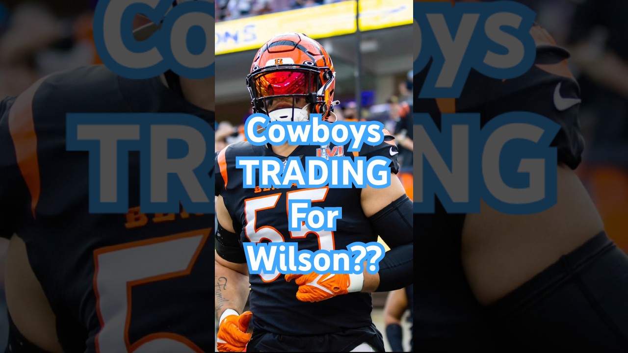 Dallas Cowboys TRADING for Bengals LB Logan Wilson?? Cowboys trade rumors