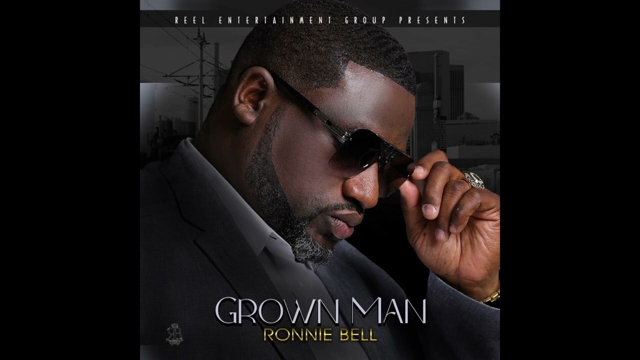 Ronnie Bell - Grown Man (Official Audio)