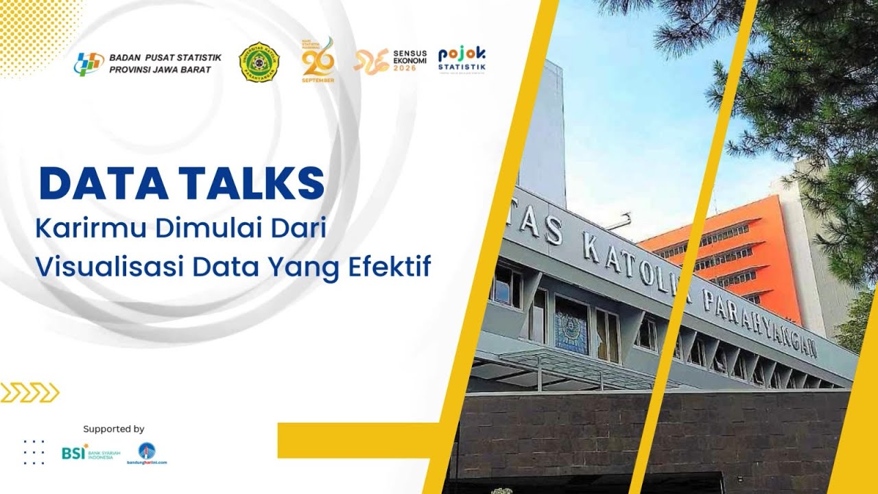 Data Talks: Karirmu dimulai dari Visualisasi yang Efektif Pojok Statistik UNPAR