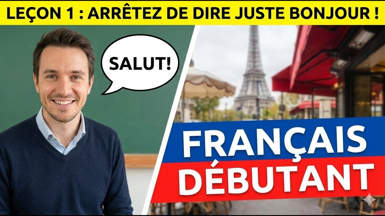 🇫🇷 Arrêtez de dire seulement BONJOUR ! Leçon 1