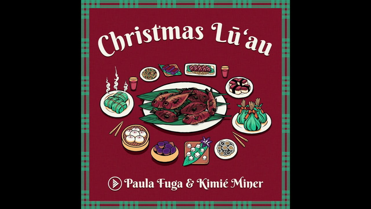 Christmas Lūʻau ft Kimie Miner and Paula Fuga