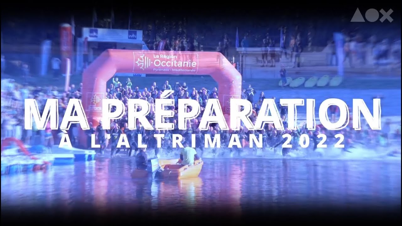 Ma Préparation  - ALTRIMAN 2022, la série (1/8)