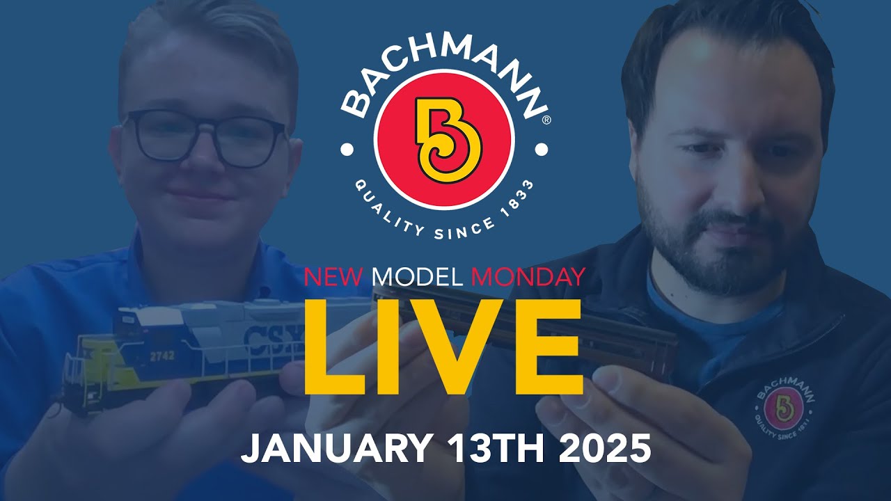 Bachmann New Model Monday LIVE - 1/13/25 - New Arrivals & 2025 Plans