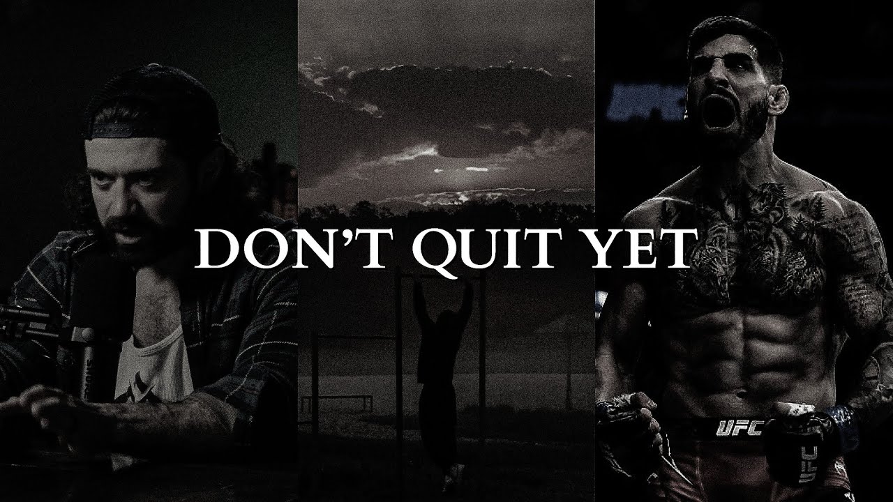 DON'T GIVE UP ON YOURSELF YET - Powerful Motivational Speech Video
