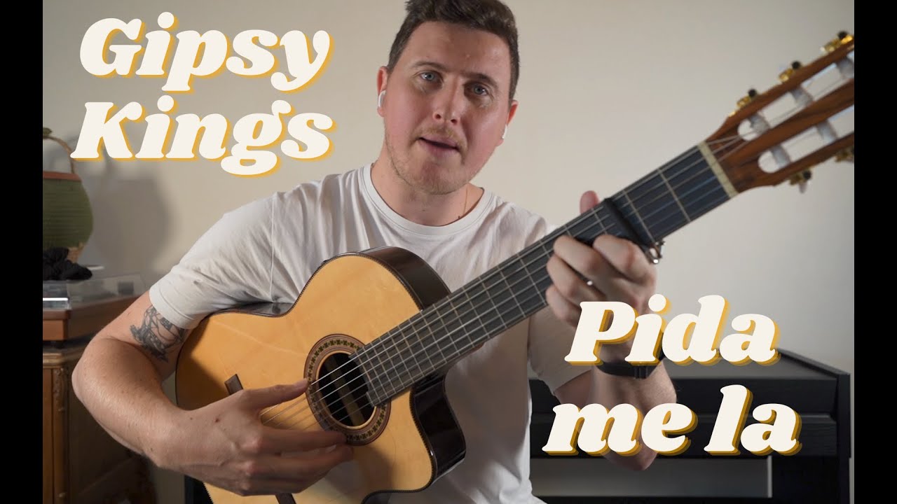 Gipsy Kings - Pida me la - Rumba Gitane - Tutoriel