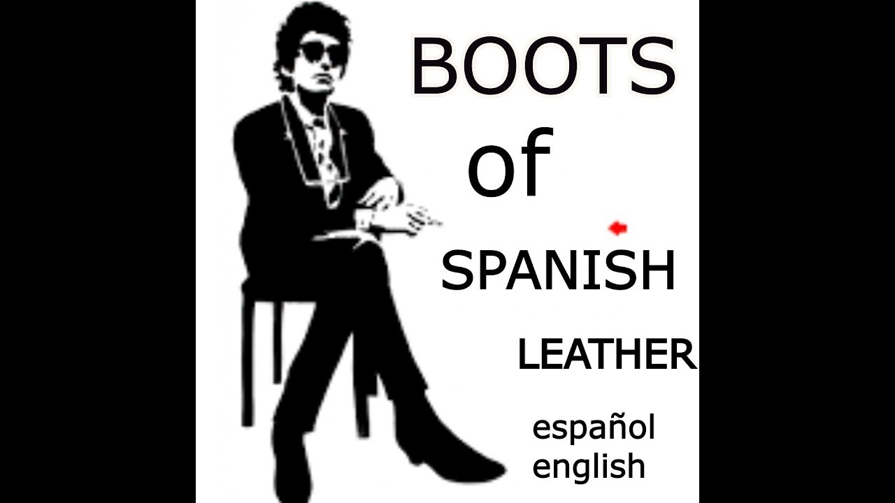 BOB DYLAN - Boots Of Spanish Leather {Botas De Cuero Español} - [ESPAÑOL - INGLES]