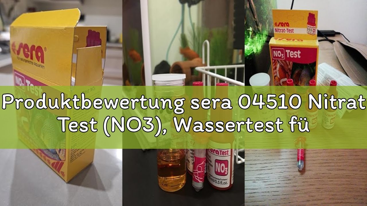 Produktbewertung sera 04510 Nitrat Test (NO3), Wassertest für ca. 60 Messungen, misst zuverlässig un
